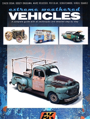 AK Interactive Extreme Weathered Vehicles Guide