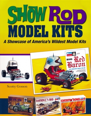 Show Rod Model Kits 'A Showcase of America's Wildest Model Kits'